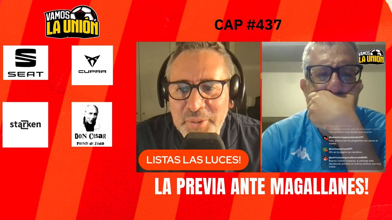 VAMOS LA UNIÓN, EPISODIO 437, DOMINGO 8 DE MARZO, PREVIA MAGALLANES
