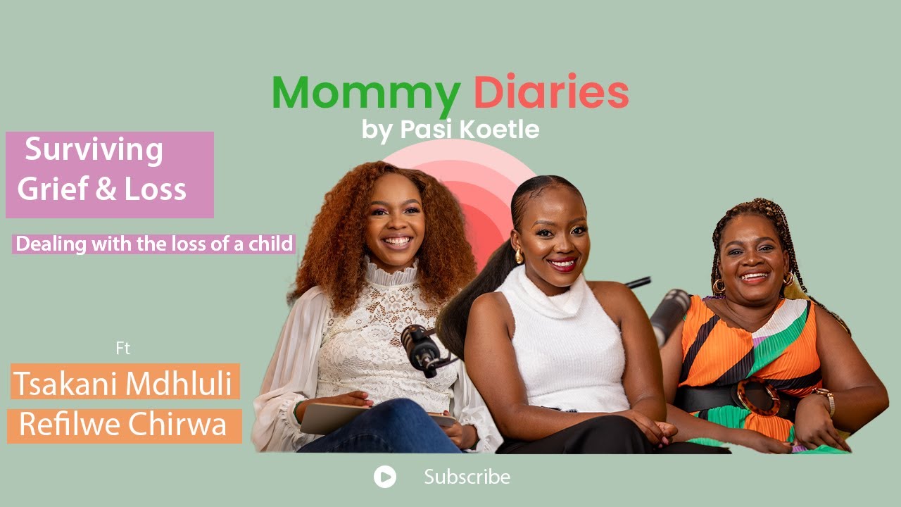 S2 EP3 | TSAKANI MDHLULI & REFILWE CHIRWAI | MOMMY DIARIES BY PASI KOETLE