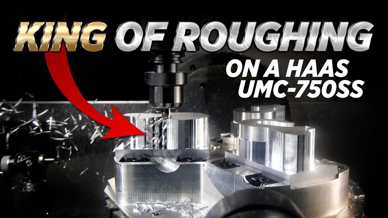 KOR-5 | KING of ROUGHING on a HAAS UMC-750SS | CNC Machining