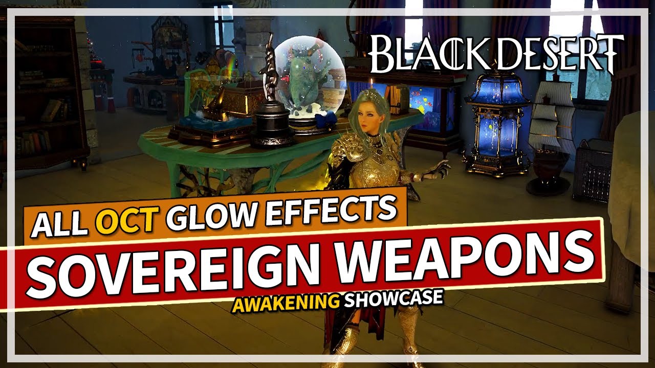 All Classes Awakening Sovereign Weapons OCT Glow Effects - Ultra Quality | Black Desert