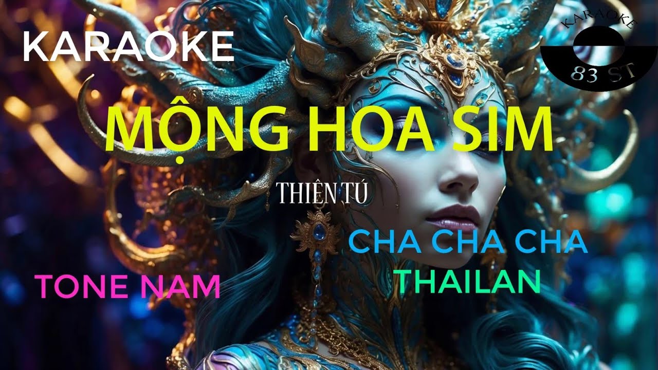 [ KARAOKE TONE NAM ]- MỘNG HOA SIM - CHACHACHA THAILAN - THIÊN TÚ - BEAT KARAOKE 83