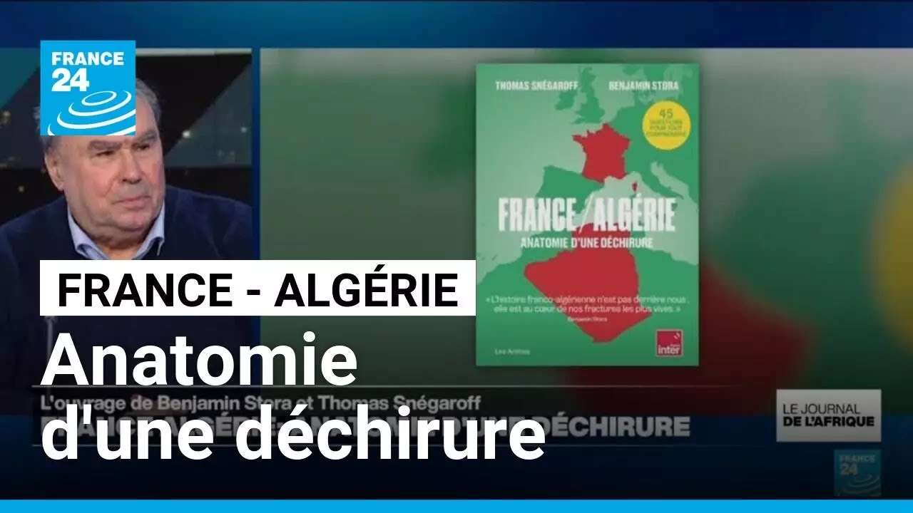 France - Algérie : Anatomie d'une déchirure avec Benjamin Stora et Thomas Snégaroff • FRANCE 24