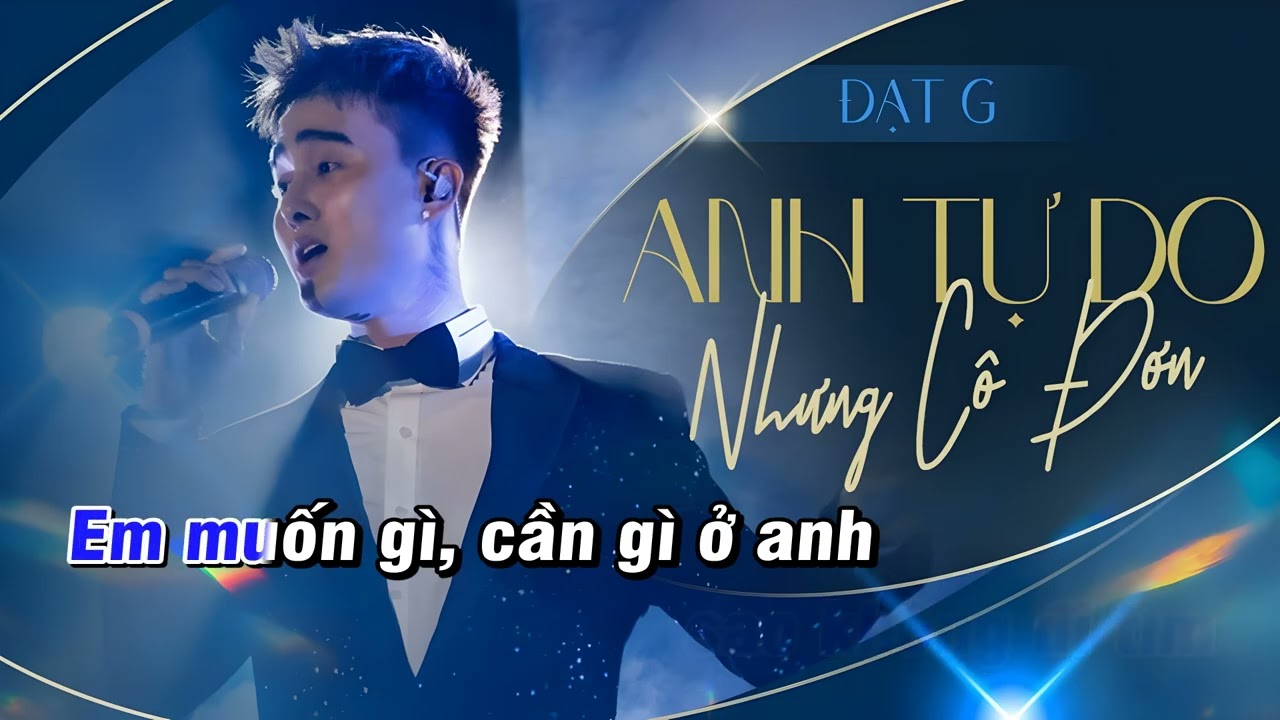 [KARAOKE] ANH TỰ DO NHƯNG CÔ ĐƠN - ĐẠT G | LIVE