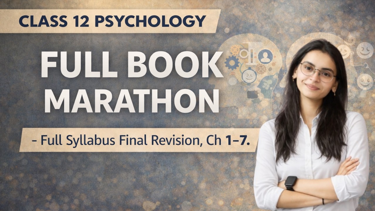Full book marathon | Last minute revision | Class 12 Psychology chapter 1 to 7
