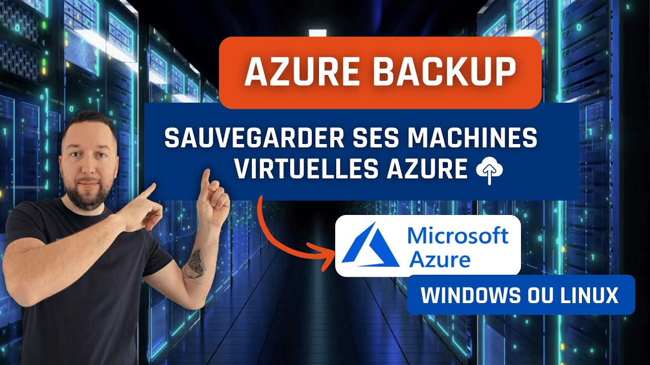 Azure Backup - Episode 1 : Introduction et sauvegarde de VMs Azure