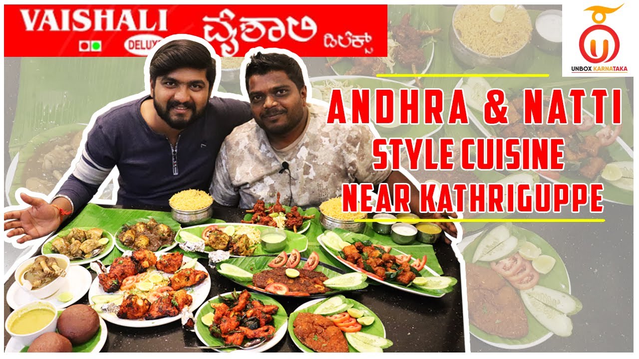 Andhra Style and Natti Style Restaurant | Vaishali Deluxe |Kannada Food Review | Unbox Karnataka