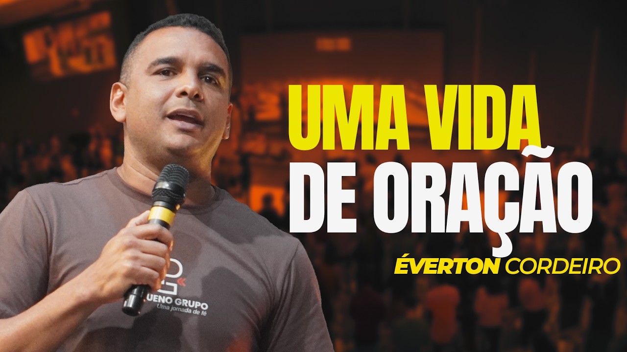 Uma Vida de Oração - 01/02/2026 às 10:15h