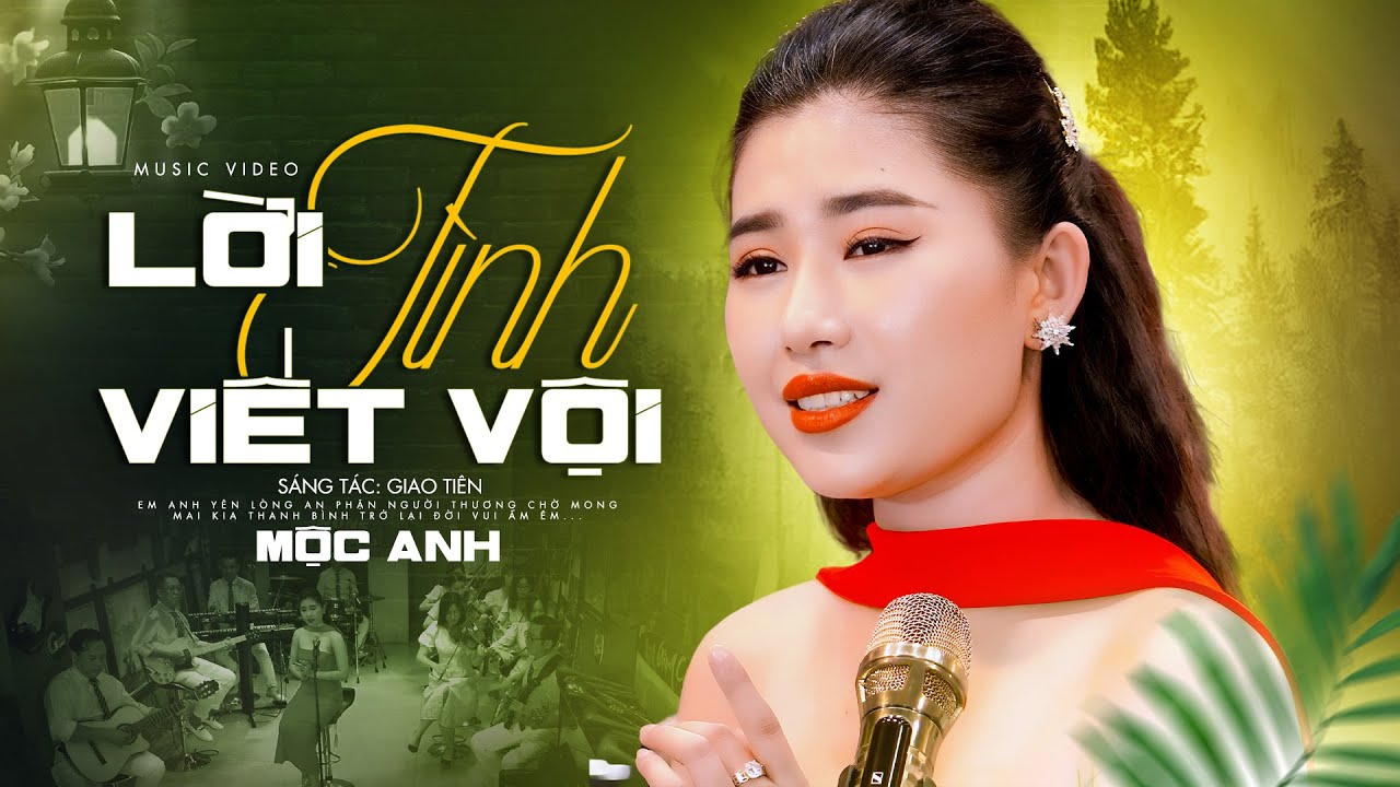 Lời Tình Viết Vội - Mộc Anh | Nhạc Lính Mới Hot Nhất 2024