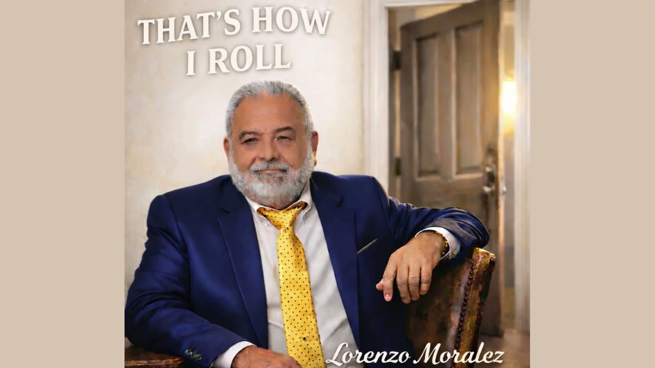 Lorenzo Moralez - That’s How I Roll