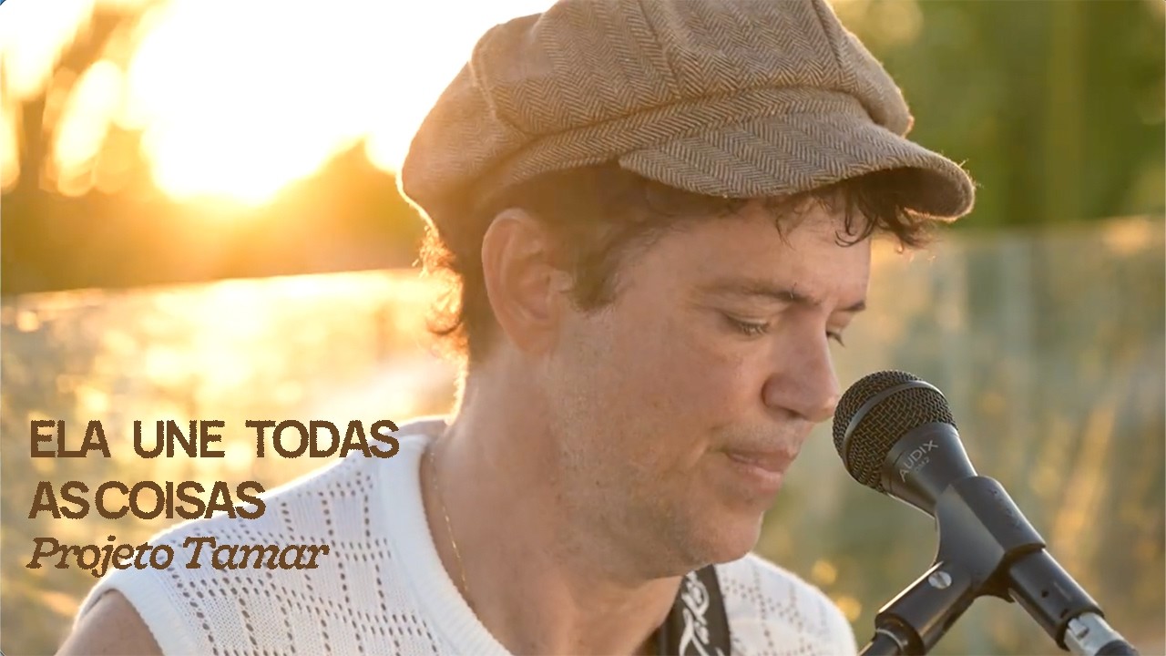 Ela Une Todas As Coisas &mdash; Jorge Vercillo | Projeto Tamar