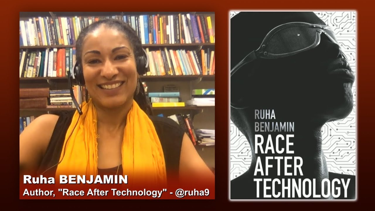 Ruha Benjamin: Race After Technology - Triangulation 418