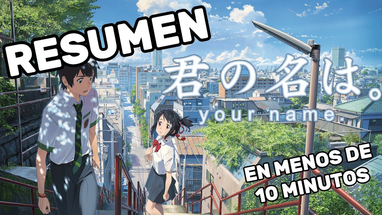 Your Name | La Película que Cambió el Anime RESUMEN en menos de 10 minutos