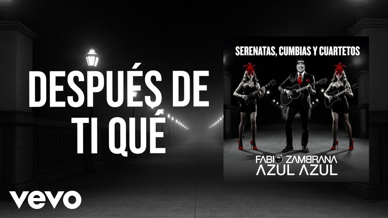 Fabio Zambrana, Azul Azul - Después De Ti Qué (Cover)