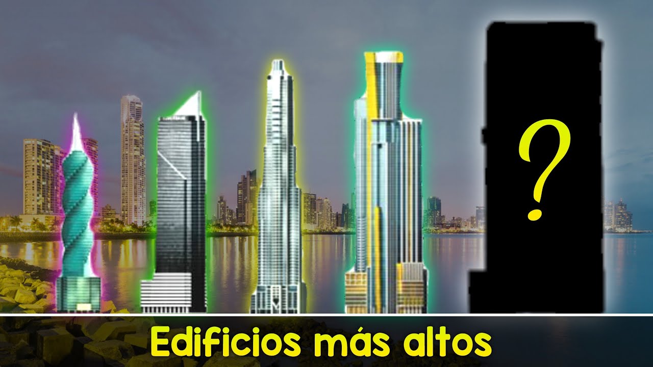 Conoce LOS 8 EDIFICIOS MAS ALTOS DE PANAMÁ EN 2022