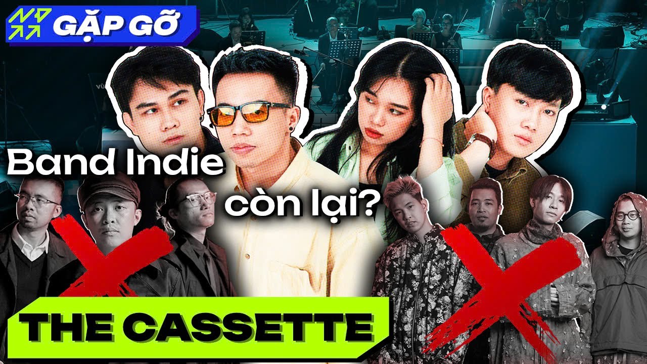 Th&agrave;nh tr&igrave; cuối c&ugrave;ng của c&aacute;c ban nhạc Indie Việt l Nhi Đồng Gặp Gỡ The Cassette (Reup)