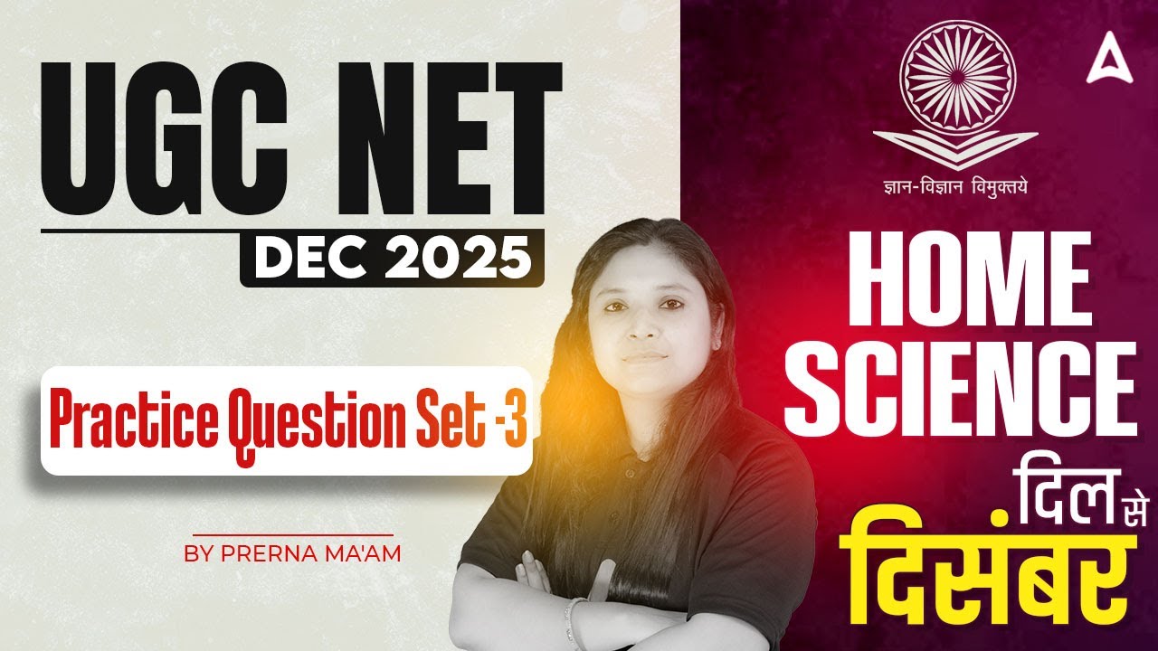 UGC NET Home Science | UGC NET Home Science Most Important Questions | Practice Set 3 By Prerna Mam