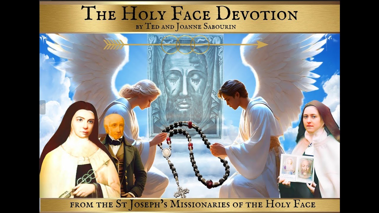 The Holy Face Devotion - a talk by the St. Joseph's Missionaries of the Holy Face