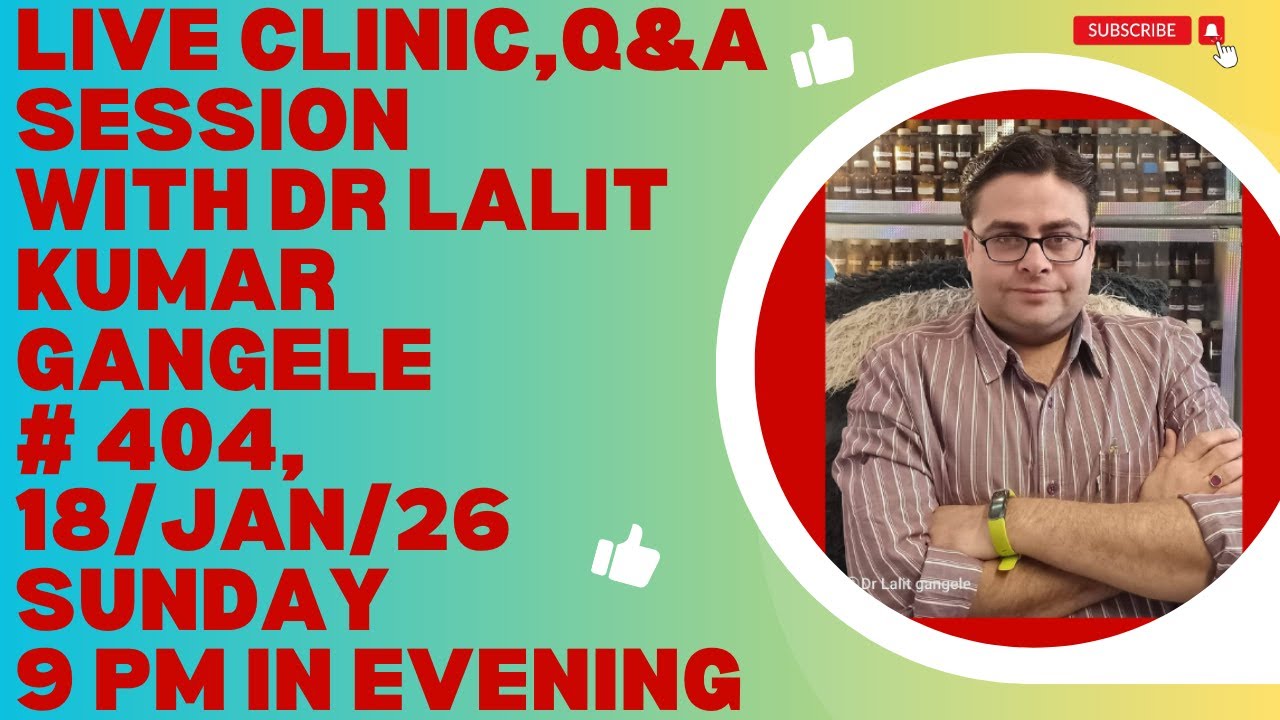 LIVE CLINIC #404||18/JAN/26|| DR LALIT KUMAR GANGELE || DR LALIT KUMAR GANGELE LIVE|| LIVE CLINIC!