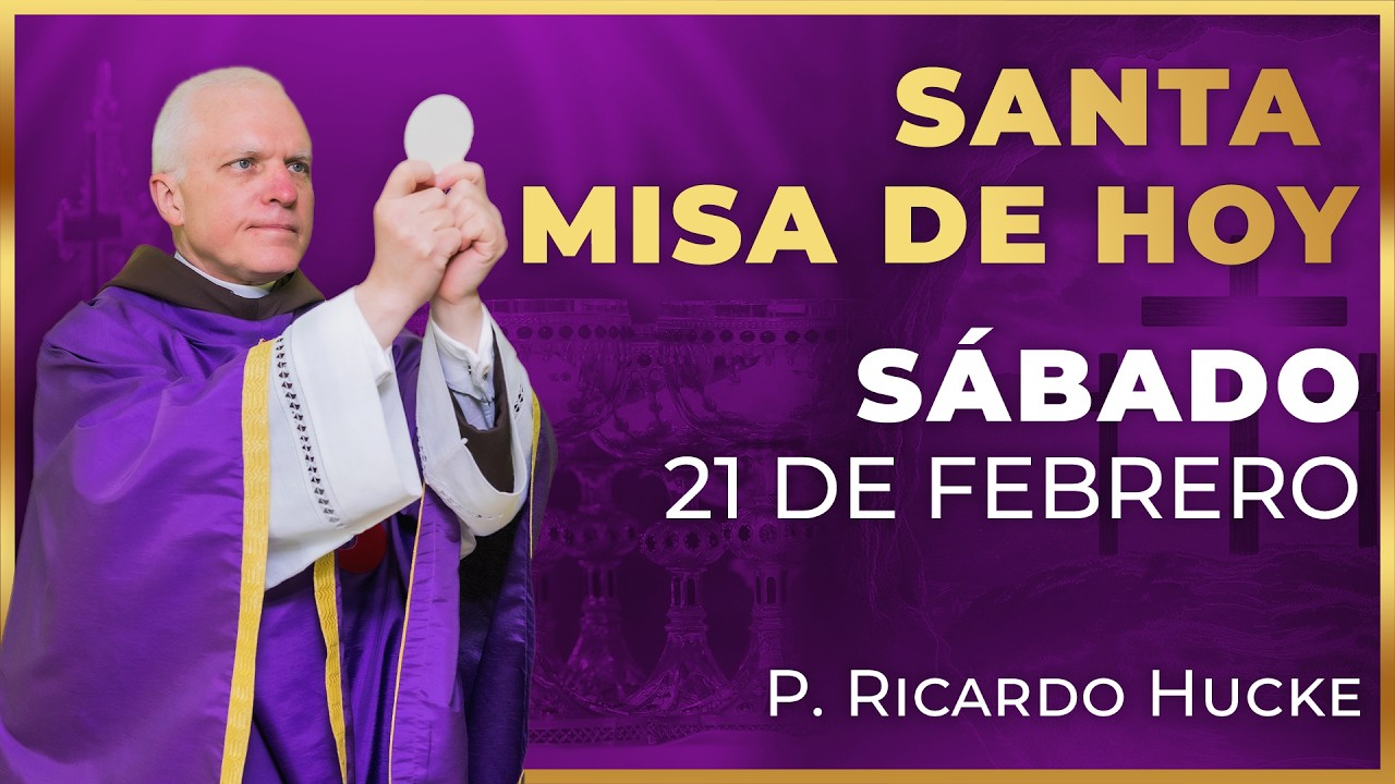 Santa Misa de Hoy | Sábado 21 de febrero #misa #santamisa