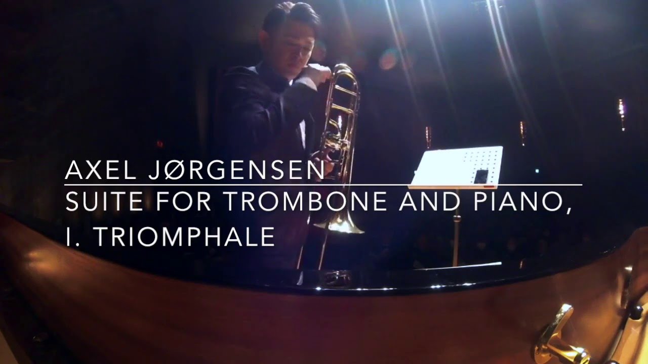玉木優 トロンボーン ヨルゲンセン Axel Jørgensen: Suite for Trombone and Piano Op.22, I. Triomphale