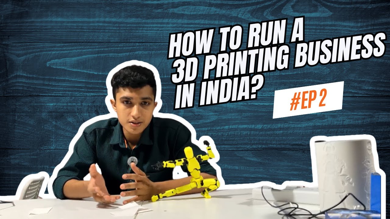 Как запустить бизнес в сфере 3D-печати в Индии | Эпизод 2 | Найдите свою нишу и как её протестиро...