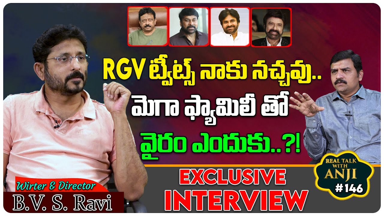 Writer and Director BVS Ravi Exclusive Interview | Chiranjeevi | RGV | Real Talk With Anji 