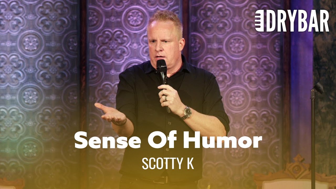Jesus Had A Sense Of Humor. Scotty K