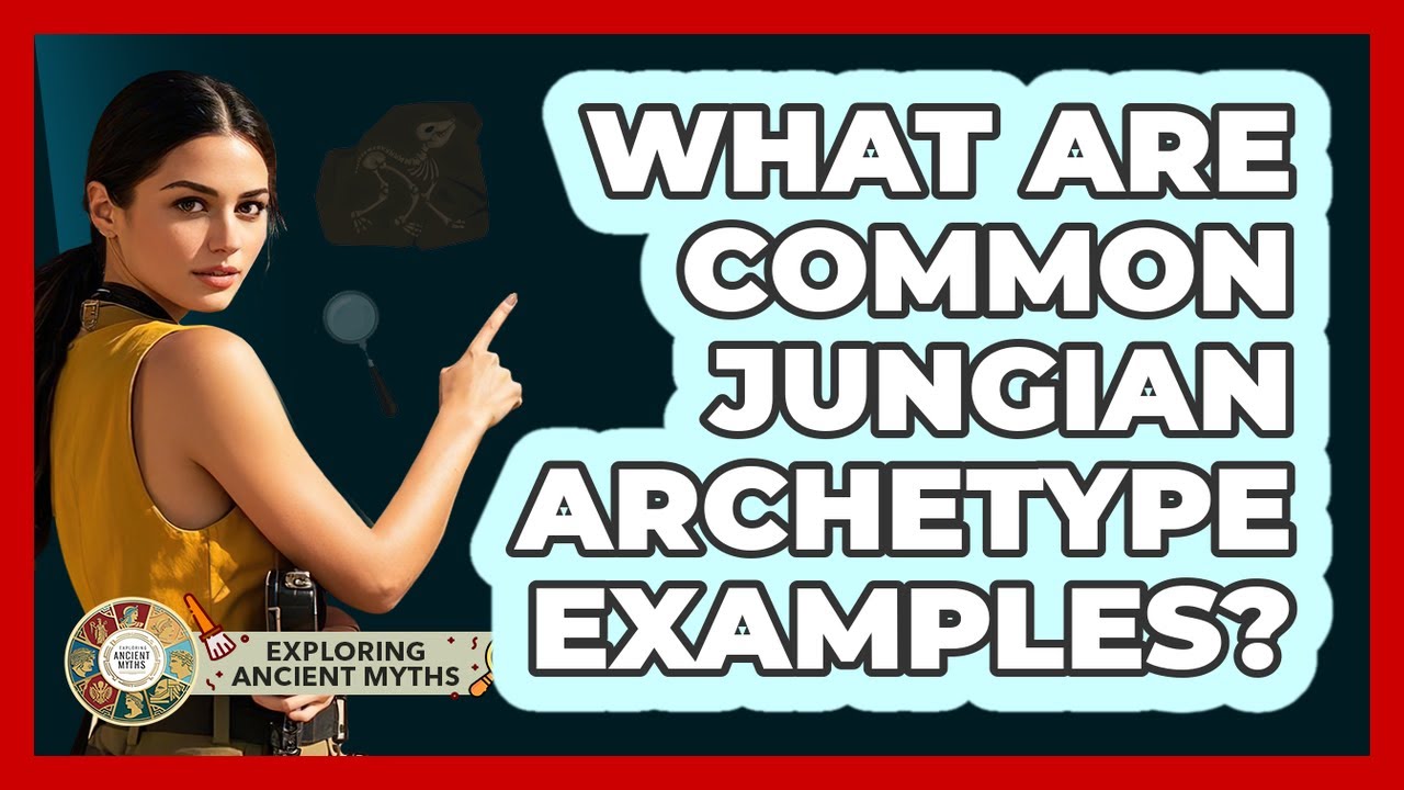 What Are Common Jungian Archetype Examples?