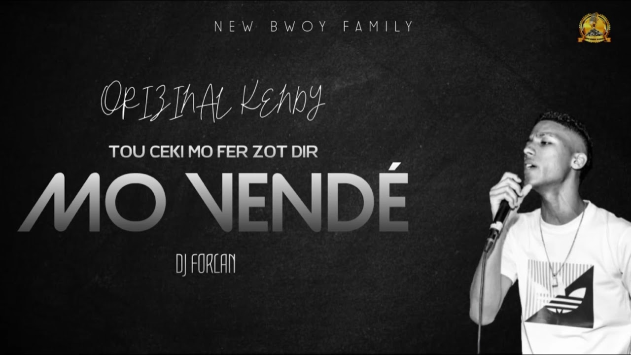 MO VENDÉ - ORIZINAL KENDY FT. DJ FORLAN ( OFFICIAL SONG )