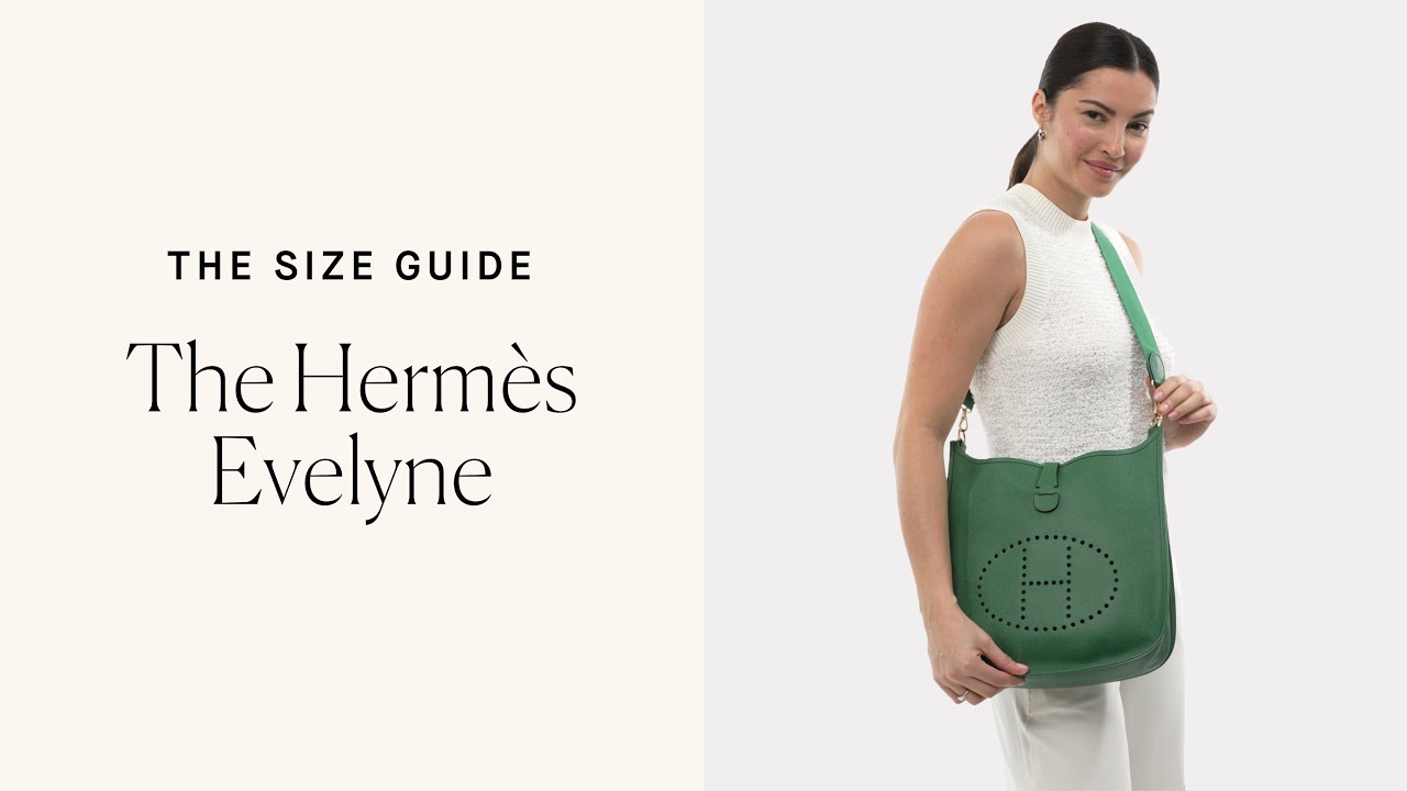 The Ultimate Size Guide for the Herm&egrave;s Evelyne | REBAG Luxury Handbags and More!