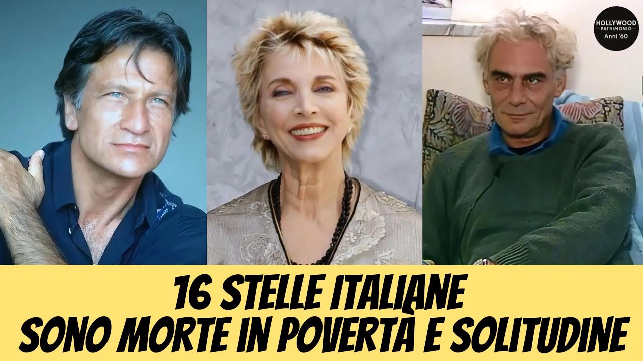 16 Stelle Italiane – dalla gloria splendente alla morte in povertà e solitudine.