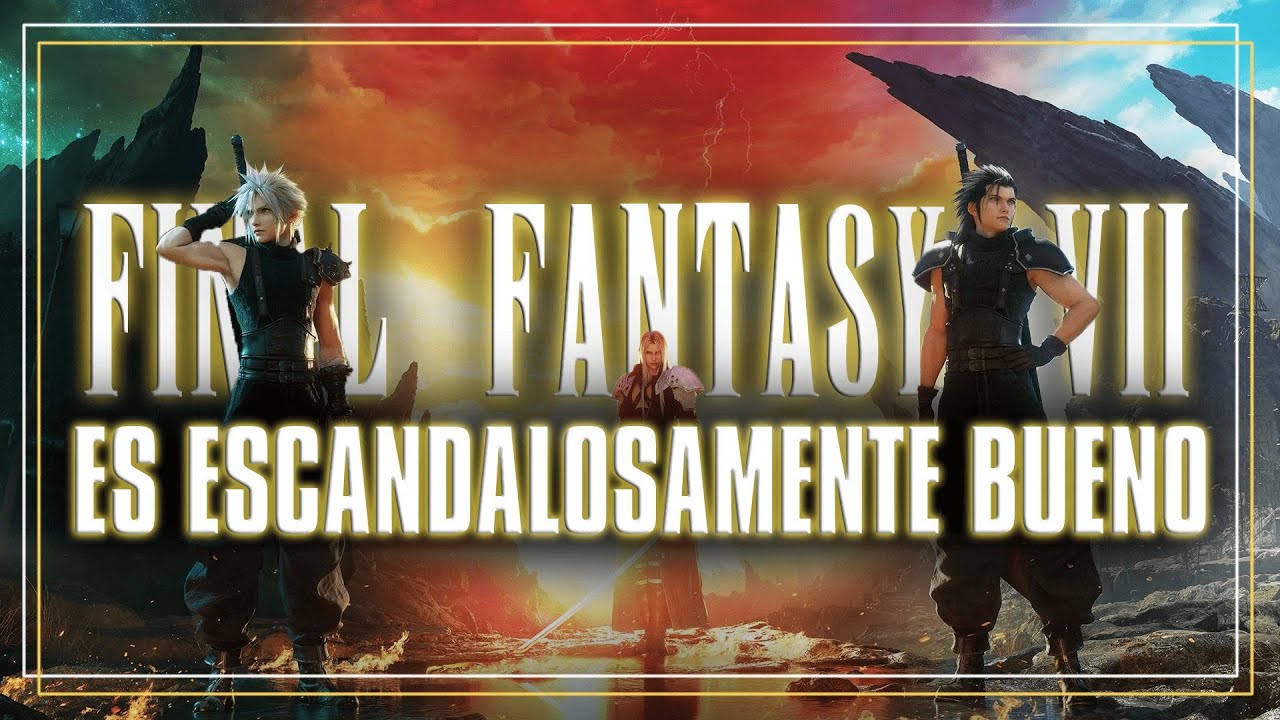 Final Fantasy VII Rebirth es Escandalosamente Bueno