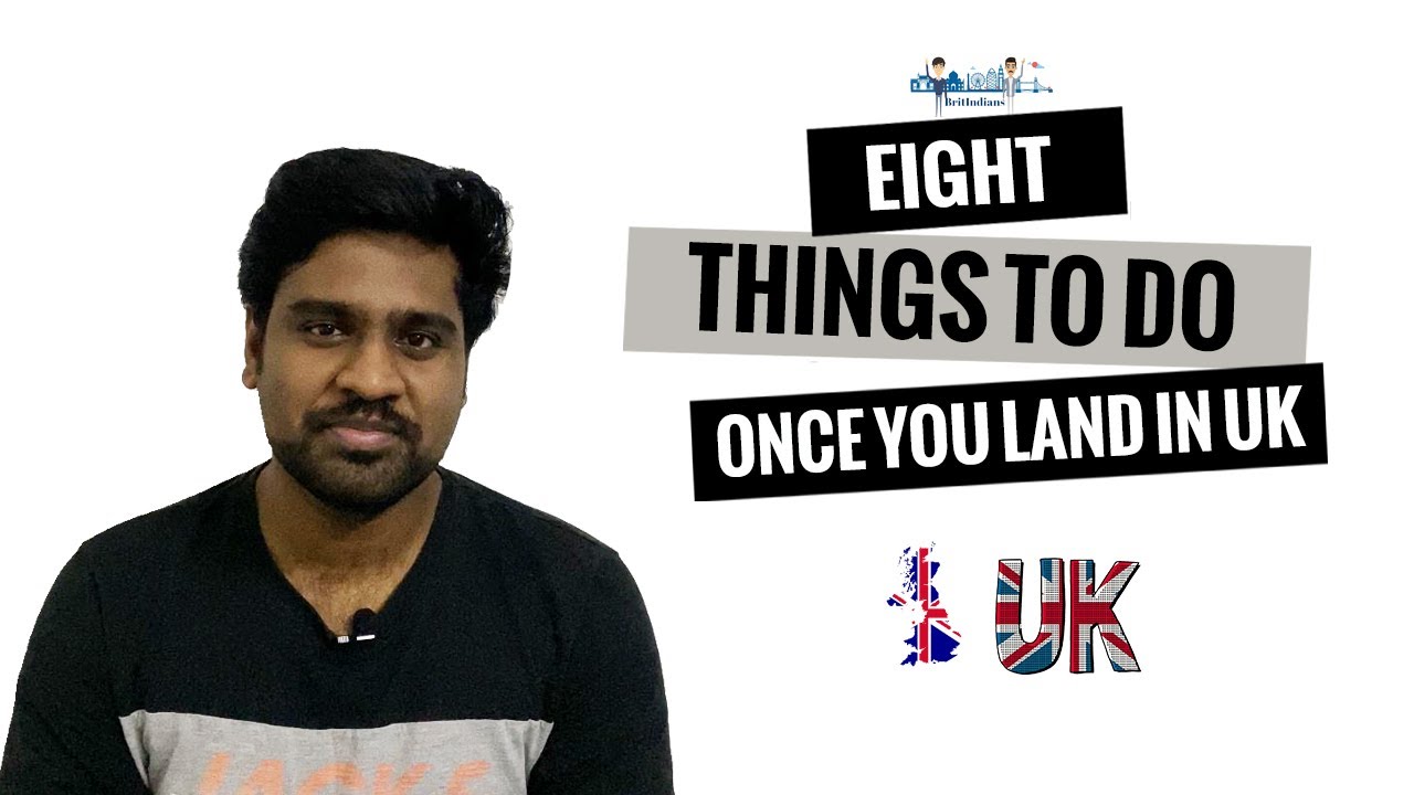 Things to do in UK after your arrival | International Students in UK