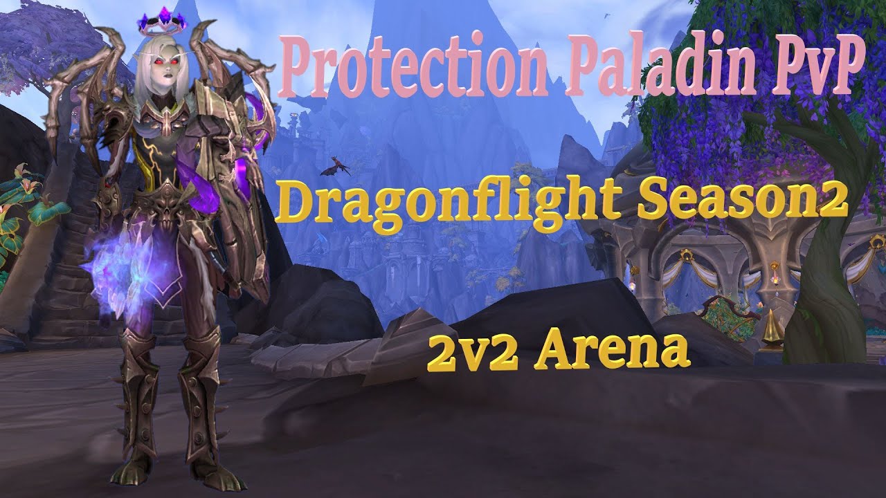 Protection Paladin PvP - Dragonflight Season 2  - 2v2 arena