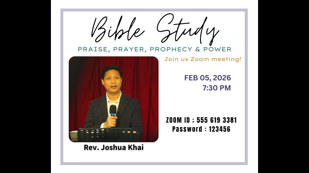 ဘုရားသားသမီးဖြစ်ခြင်းရဲ့ ရပိုင်ခွင့် Bible Study ၊ Rev. Joshua Khai