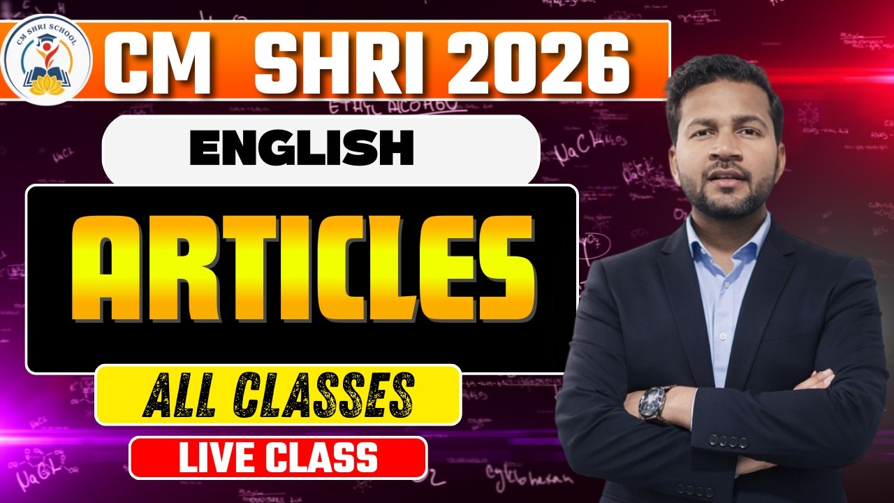 CM SHRI ENTRANCE EXAM PREPARATION 2026 | Class 6 | 9 | 11 | Articles
