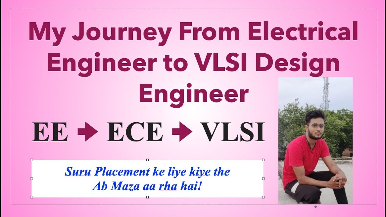 My Journey from Electrical Engineer to VLSI engineer  | EE to VLSI transformation| Rajveer Singh