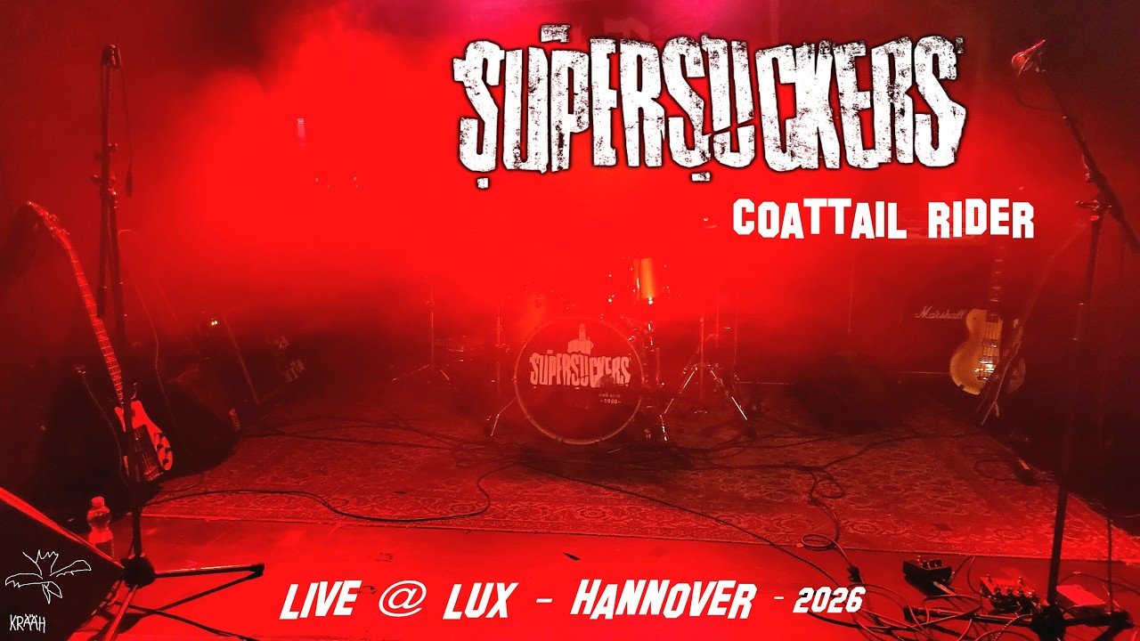 THE SUPERSUCKERS - COATTAIL RIDER (live @Lux Hannover 2026)