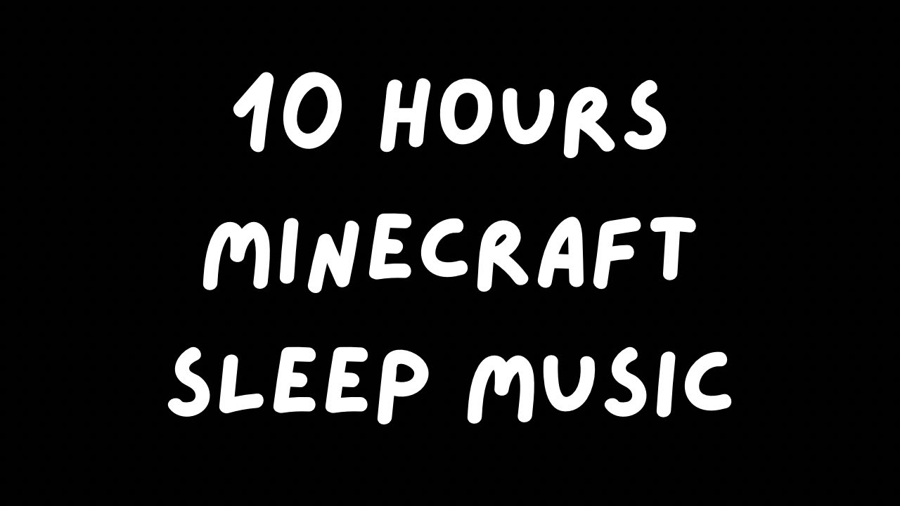 Minecraft Music to Sleep All Night | 10 Hours (Black Screen)