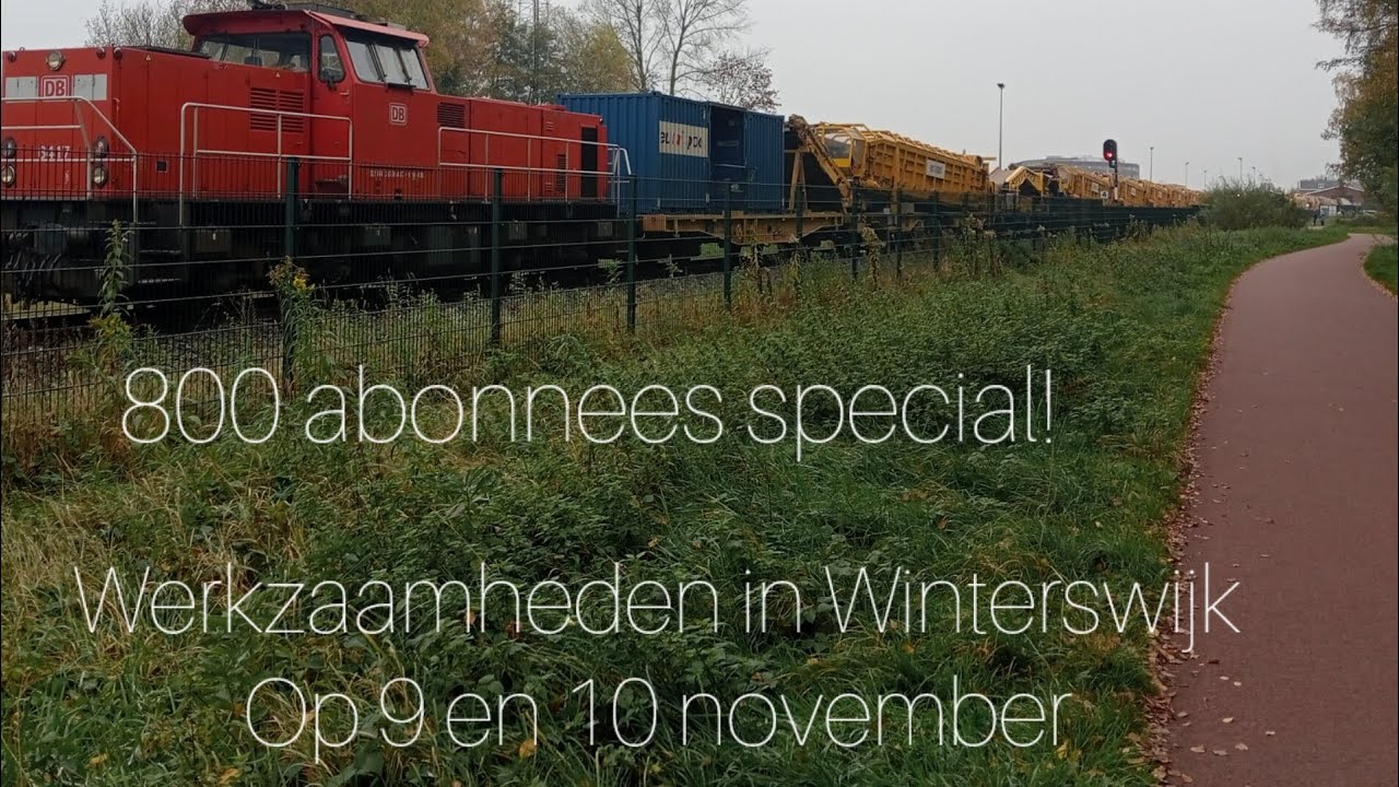 800 abonnees special! Werkzaamheden in Winterswijk op 9 en 10 november #trainspotting