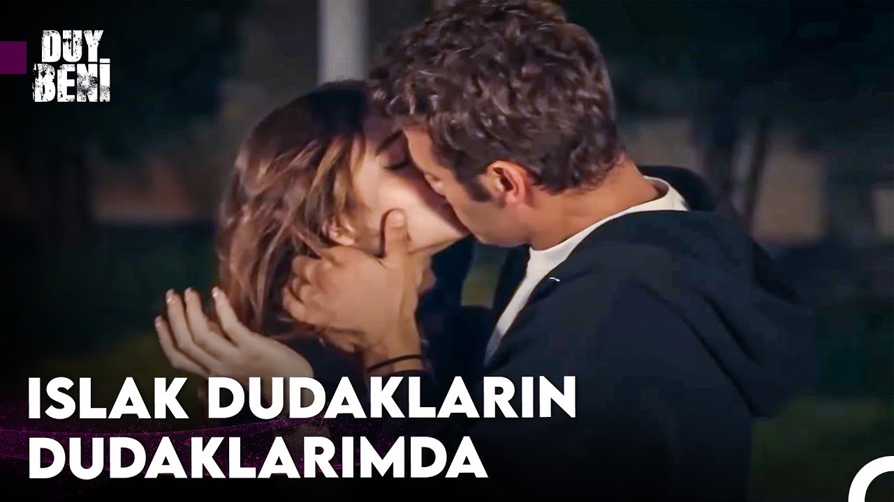 Zorla Kondurulan Öpücük - Duy Beni