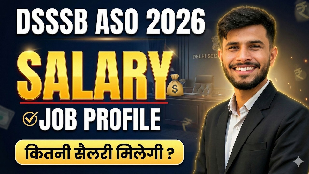 DSSSB ASO Salary & Power | DSSSB ASO Job Profile 2026 | DSSSB ASO Vacancy 2026 Salary #DSSSBASO2026