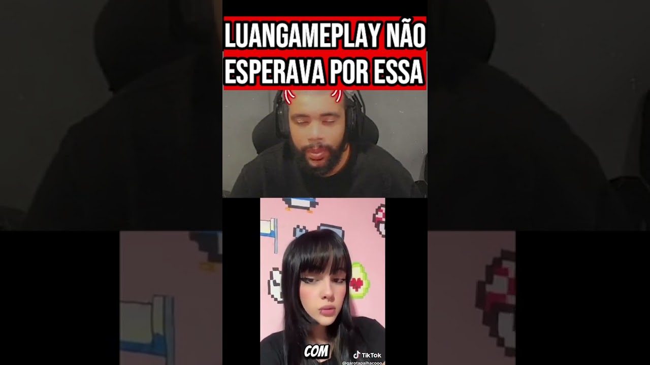 O LUANGAMEPLAY N&Atilde;O ESPERAVA POR ESSA KKKKKKKKKKKKKKK