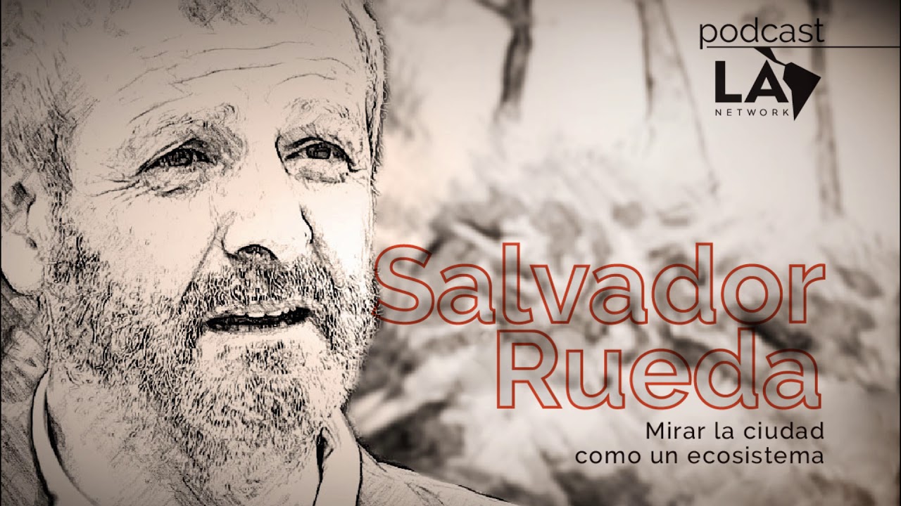 Salvador Rueda: mirar la ciudad como un ecosistema