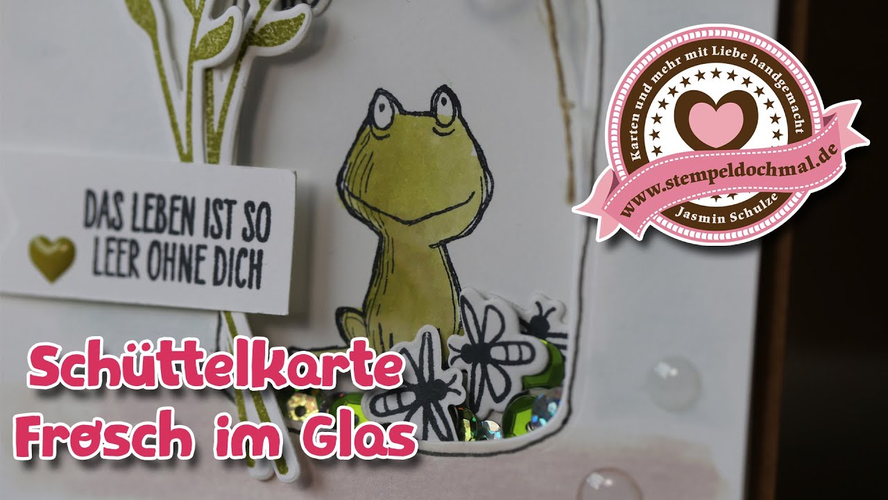 Tutorial: Schüttelkarte Frosch im Glas mit Produkten von Stampin' Up!
