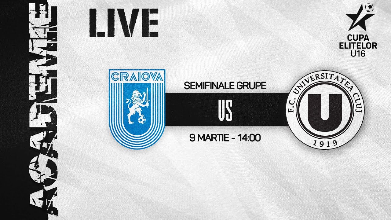CUPA ELITELOR U16 | Universitatea Craiova - FC Universitatea Cluj