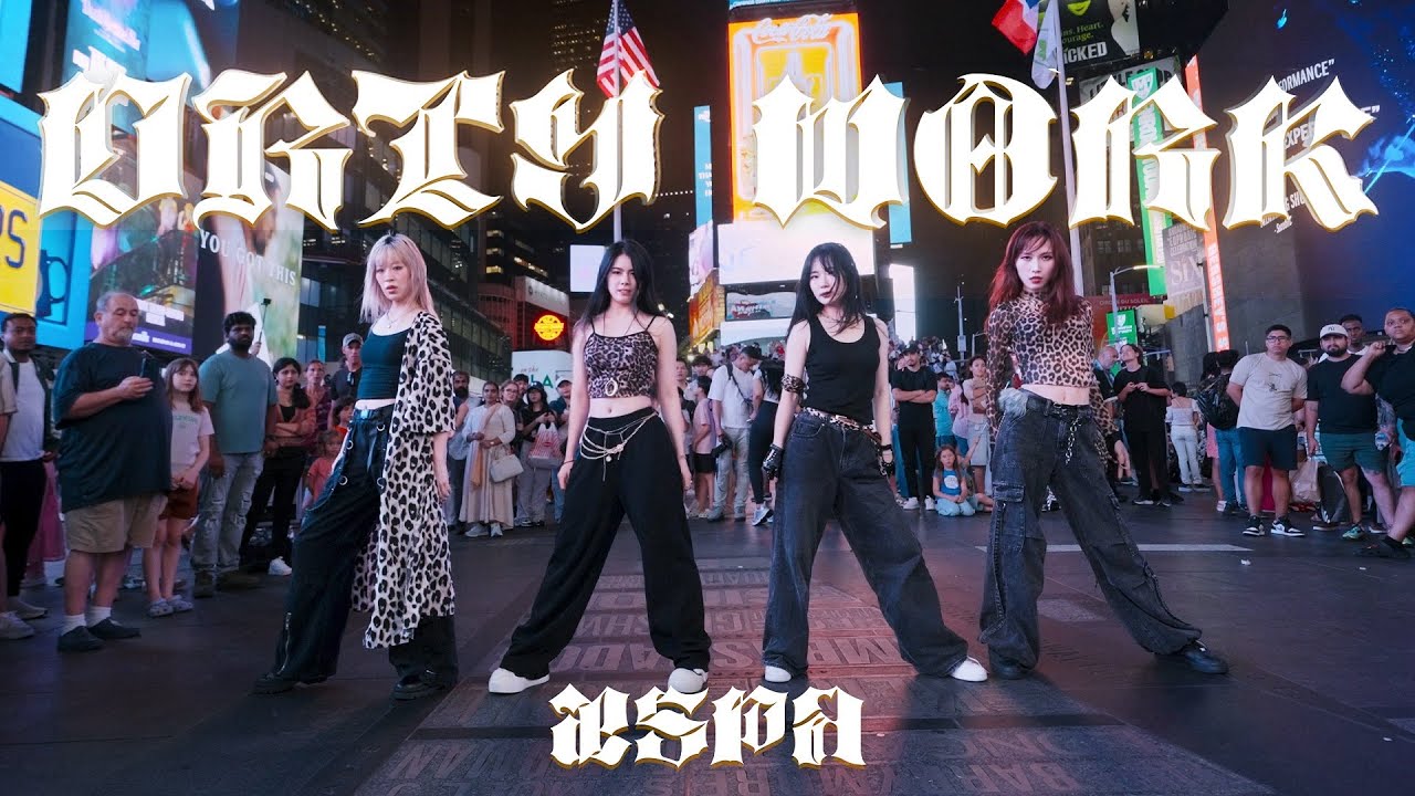 [KPOP IN PUBLIC NYC | TIMES SQUARE | ONE TAKE | FIRST IN NYC] aespa (에스파) - &lsquo;Dirty Work&rsquo; Dance Cover