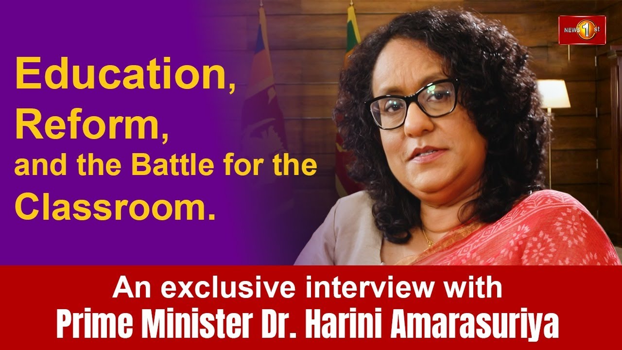 An exclusive interview with Prime Minister Dr. Harini Amarasuriya.
