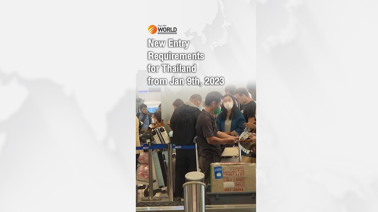 New Entry Requirements for Thailand from Jan 9th, 2023