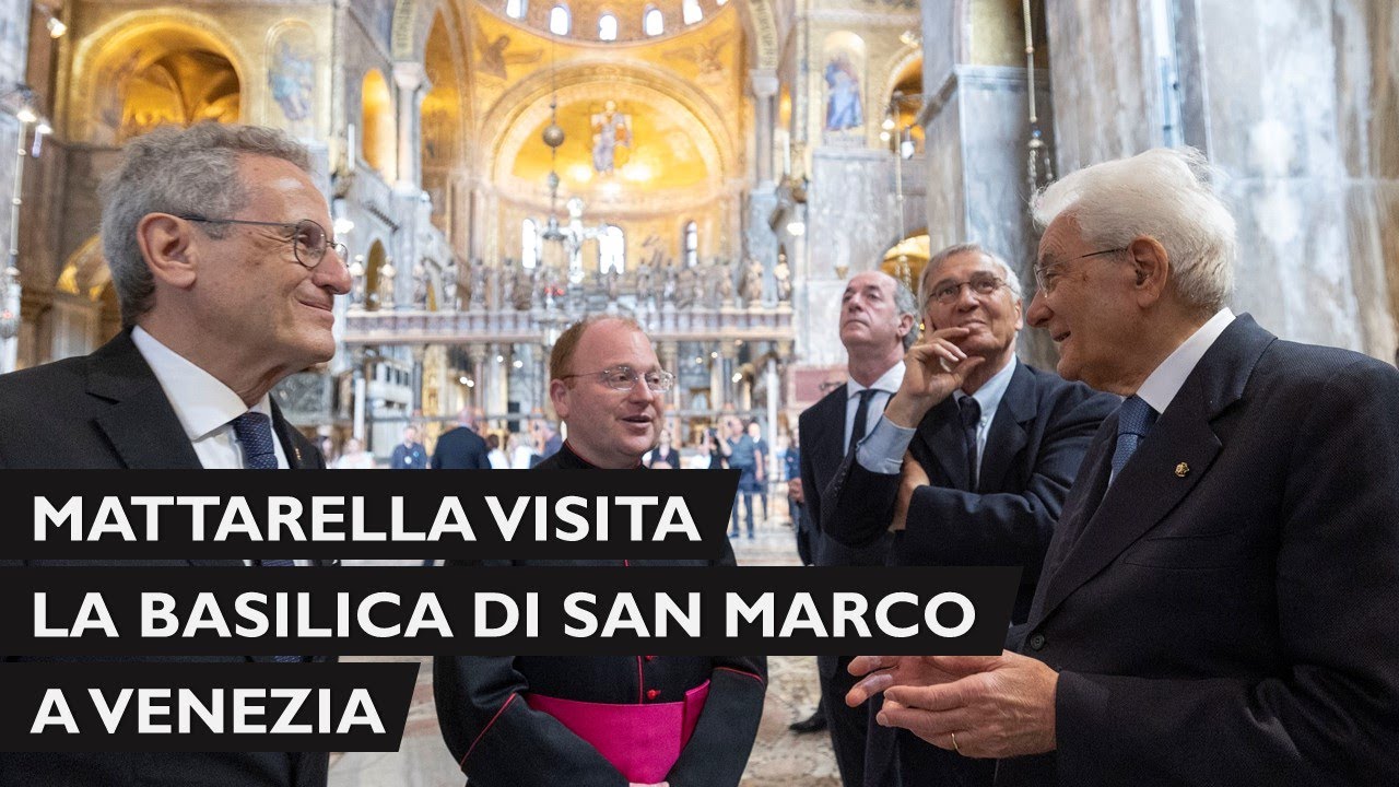 Il Presidente Mattarella visita la Basilica di San Marco a Venezia